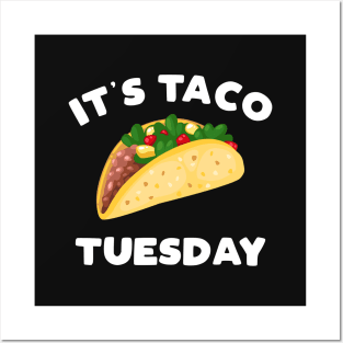 It's Taco Tuesday TACO Posters and Art